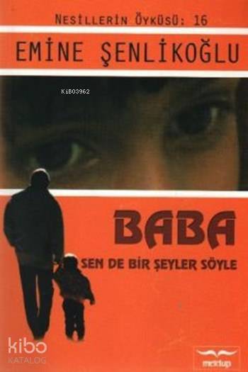 Baba Sen De Bir Şey Söyle - 1
