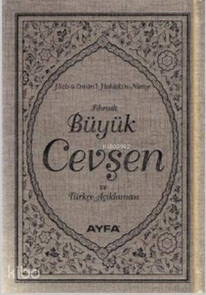 Büyük Cevşen ve Türkçe Açıklaması (Ayfa-042, Çanta Boy, Fihristli); Hizb-ü Envaril - Hakaikın - Nuriye
