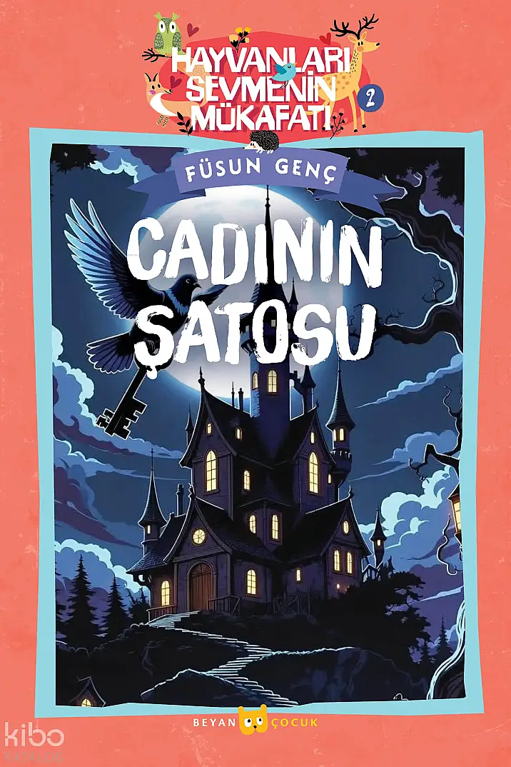 Cadının Şatosu;Hayvanları Sevmenin Mükafatı Serisi - 2 - 1