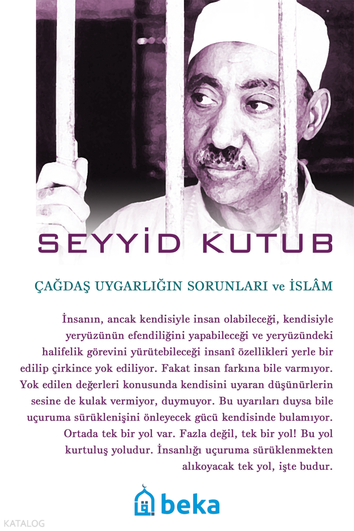 Çağdaş Uygarlığın Sorunları ve İslam - 1