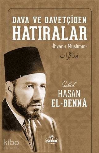 Dava ve Davetçiden Hatıralar (Ciltli); İhvan-ı Müslimin - 1