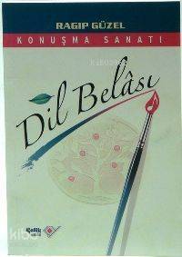 Dil Belası; Konuşma Sanatı