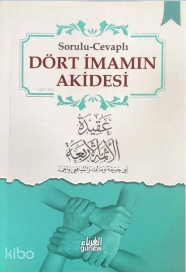 Dört İmanın Akidesi; Sorulu - Cevaplı