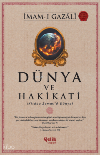 Dünya ve Hakikati;(Kitâbu Zemmi’d-Dünya)