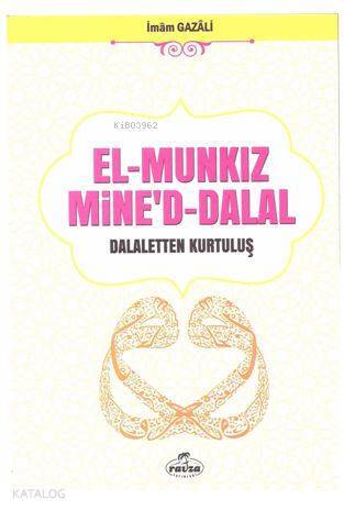 El-Munkız Mined Dalal; Dalaletten Kurtuluş