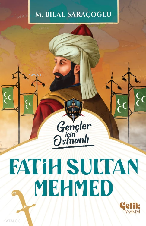 Fatih Sultan Mehmed (Harp Tarihi) ;Gençler İçin Osmanlı - 1