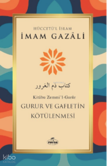 Gurur ve Gafletin Kötülenmesi