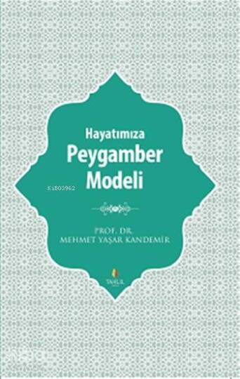 Hayatımıza Peygamber Modeli