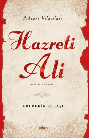 Hazreti Ali (Radiyallahu Anh) - Hidayet Yıldızları
