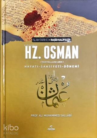 Hz. Osman (ra) Hayatı Şahsiyeti ve Dönemi (Ciltli) - 1