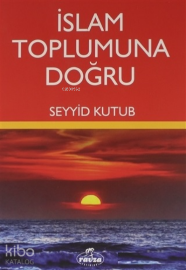 İslam Toplumuna Doğru
