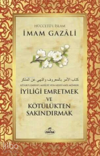 İyiliği Emretmek ve Kötülükten Sakındırmak