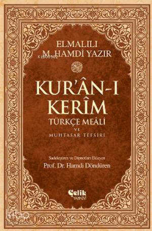 Kuran-ı Kerîm Türkçe Meali ve Muhtasar Tefsiri (Rahle Boy)