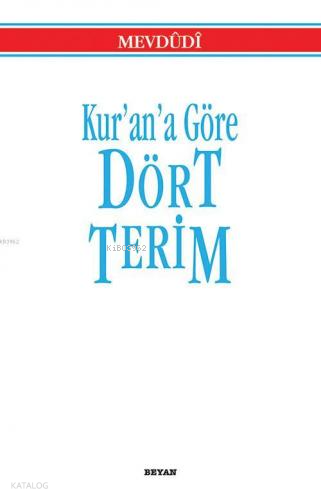Kurana Göre Dört Terim - 1