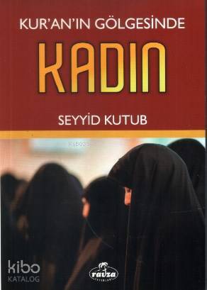 Kuranın Gölgesinde  Kadın
