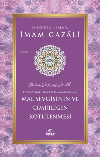 Mal Sevgisinin ve Cimriliğin Kötülenmesi