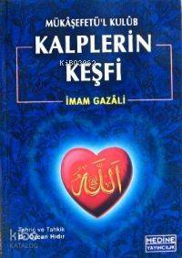 Mükâşefetü´l Kulûb| Kalplerin Keşfi; (k. Boy, 1.hmr)