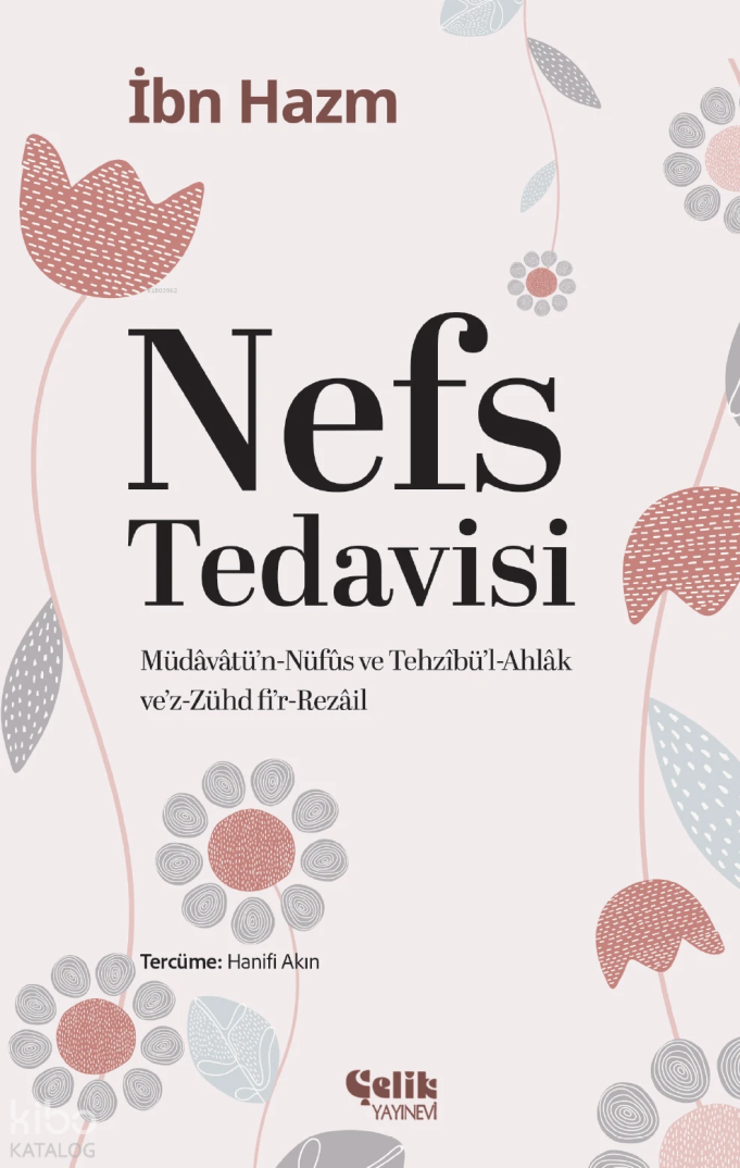 Nefs Tedavisi;Müdavatün-Nüfus ve Tehzibül-Ahlak vez-Zühd fir-Rezail - 1
