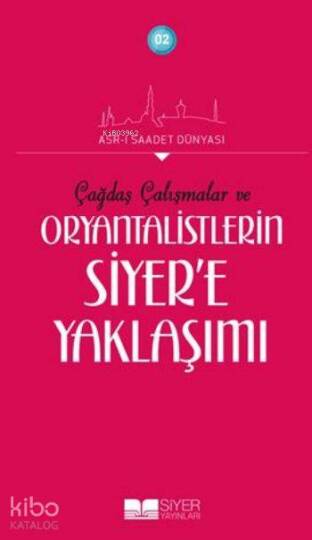Oryantalistlerin Siyere Yaklaşımı