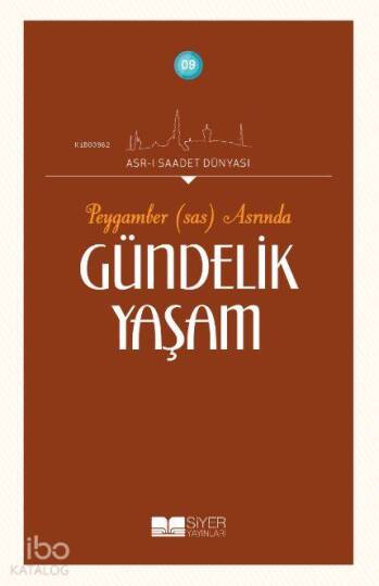 Peygamber (sas) Asrında Gündelik Yaşam