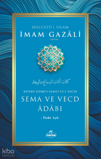 Sema ve Vecd Adabı;-İlahi Aşk-