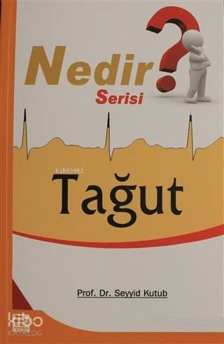 Tağut  (Nedir Serisi) - 1