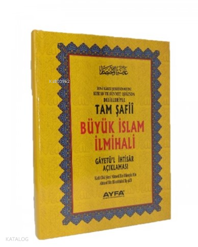 Tam Şafii Büyük İslam İlmihali;Gayetül İhtisar Açıklaması