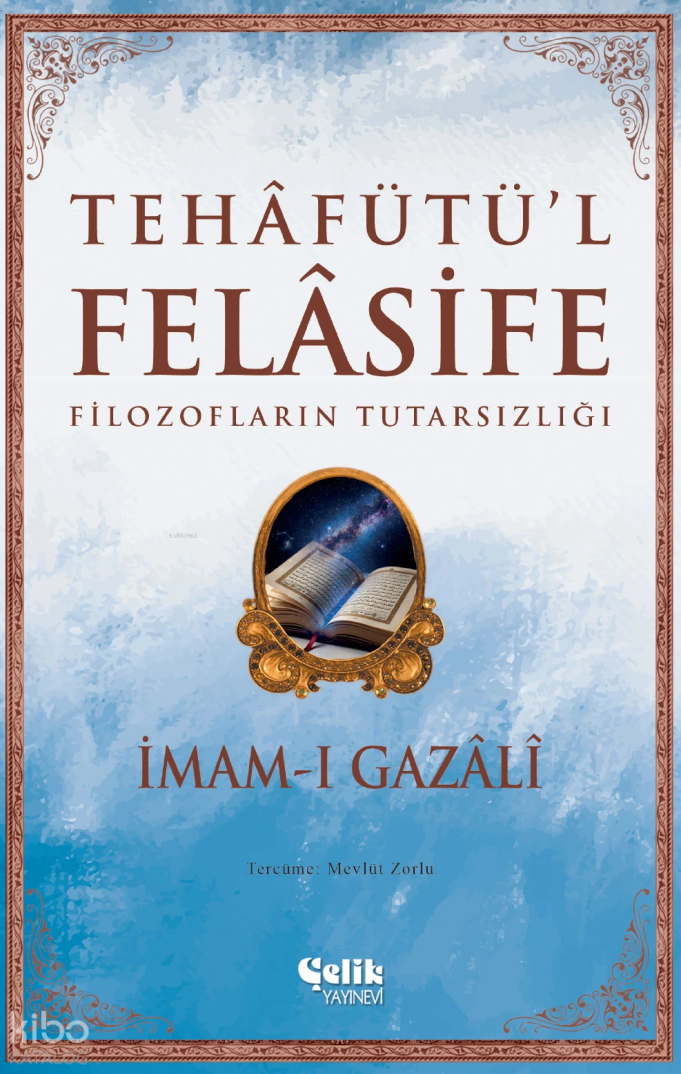Tehafütül Felasife;Filozofların Tutarsızlığı - 1