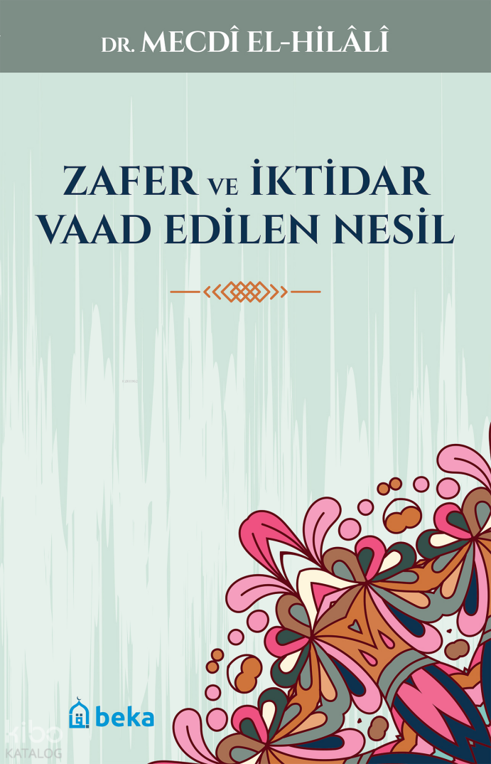 Zafer ve İktidar Vaad Edilen Nesil - 1