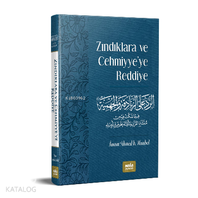 Zındıklara ve Cehmiyye’ye Reddiye